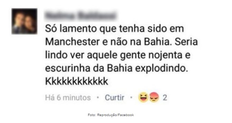 Mulher diz que ataque de Manchester deveria ter sido na Bahia: 'gente nojenta e escurinha'